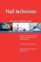 Nail Technician Red-Hot Career Guide; 2572 Real Interview Questions