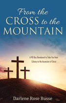 From the Cross to the Mountain