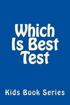 Which Is Best Test