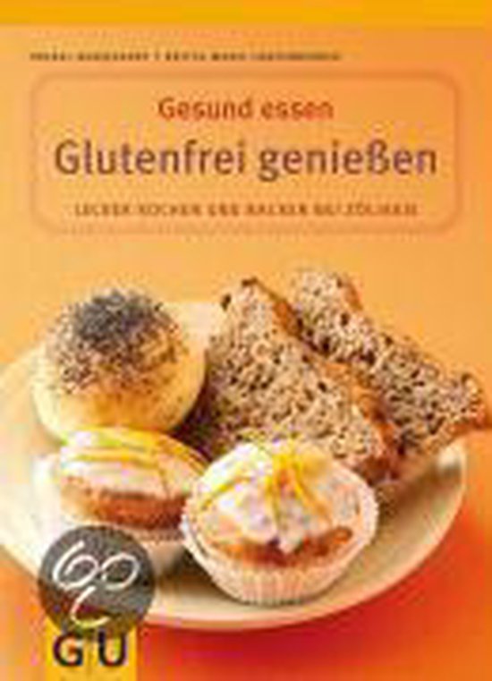 Glutenfrei genießen. gesund essen - cover