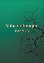 Abhandlungen Band 13