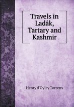 Travels in Ladak, Tartary and Kashmir