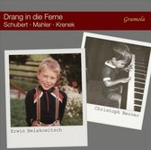 Drang in die Ferne: Schubert, Mahler, Krenek