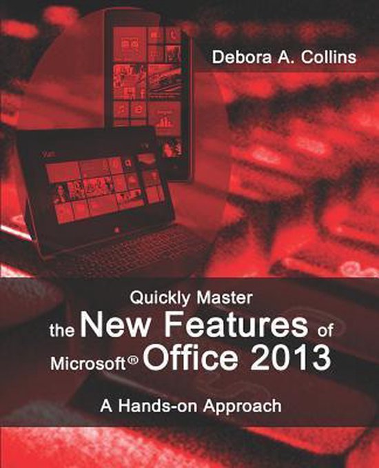 Quickly Master the New Features of Microsoft Office 2013 - cover