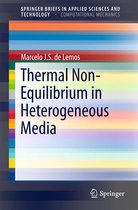 SpringerBriefs in Applied Sciences and Technology - Thermal Non-Equilibrium in Heterogeneous Media