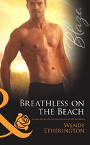 Breathless on the Beach (Mills & Boon Blaze) (Flirting with Justice - Book 2)