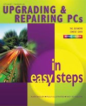 Upgrading And Repairing Pc's In Easy Steps