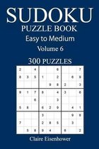 Easy to Medium 300 Sudoku Puzzle Book