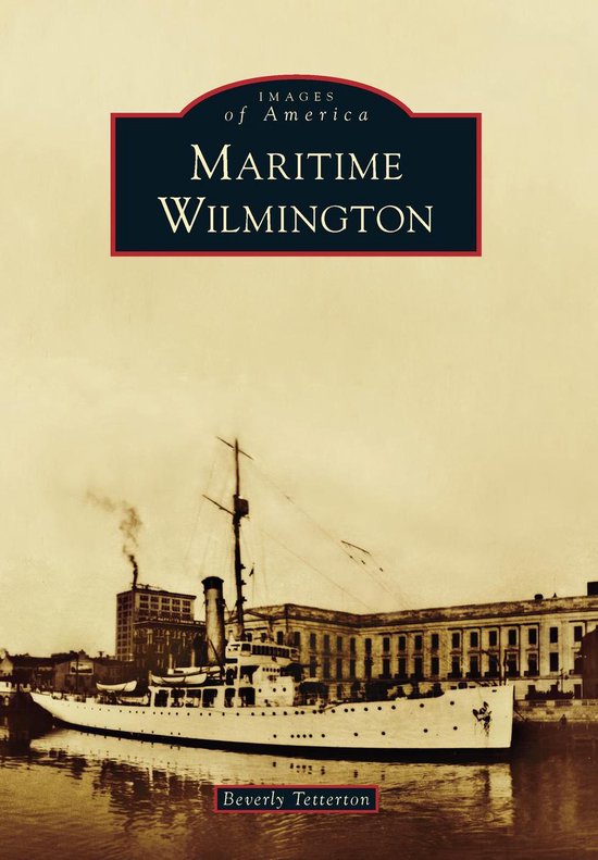 Images of America - Maritime Wilmington - cover