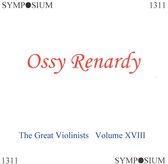 Great Violinists, Vol. 18: Ossy Renardy