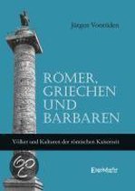 Römer, Griechen und Barbaren