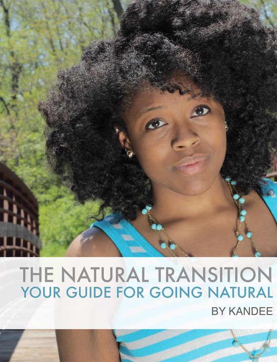 The Natural Transition: Your Guide for Going Natural - cover