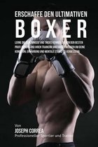 Erschaffe Den Ultimativen Boxer