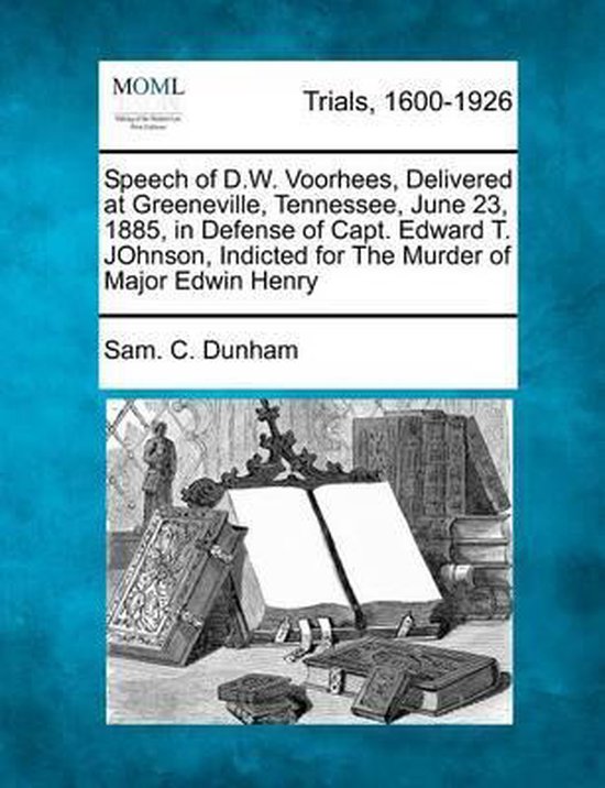 Speech of D.W. Voorhees, Delivered at Greeneville, Tennessee ... - cover