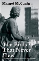 The Birds That Never Flew