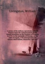 A review of the military operations in North America