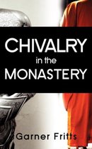 Chivalry in the Monastery