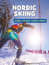 21st Century Skills Library: Global Citizens: Olympic Sports - Nordic Skiing