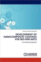 Development of Nanocomposite Coatings for Bio-Implants