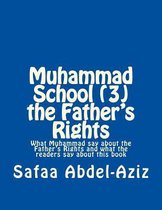 Muhammad School (3) the Father?s Rights