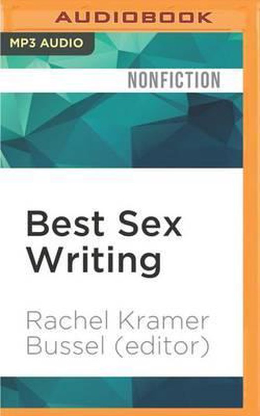 Best Sex Writing Rachel Kramer Bussel Editor 9781522695035 Boeken 1367