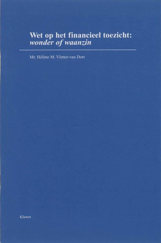 Cover van het boek 'Wet op het financieel toezicht / druk 1' van H.M. Vletter-van Dort