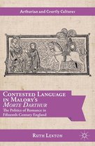 Arthurian and Courtly Cultures - Contested Language in Malory's Morte Darthur