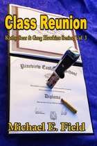 Class Reunion: Kathy Sear & Greg Hawkins Series, Vol. 3