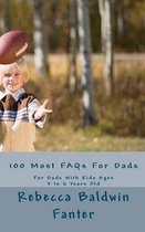100 Most FAQs for Dads