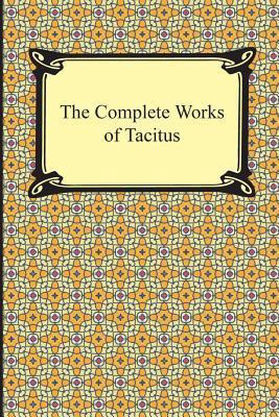 The Complete Works of Tacitus - cover