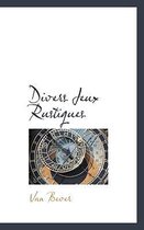 Divers Jeux Rustiques