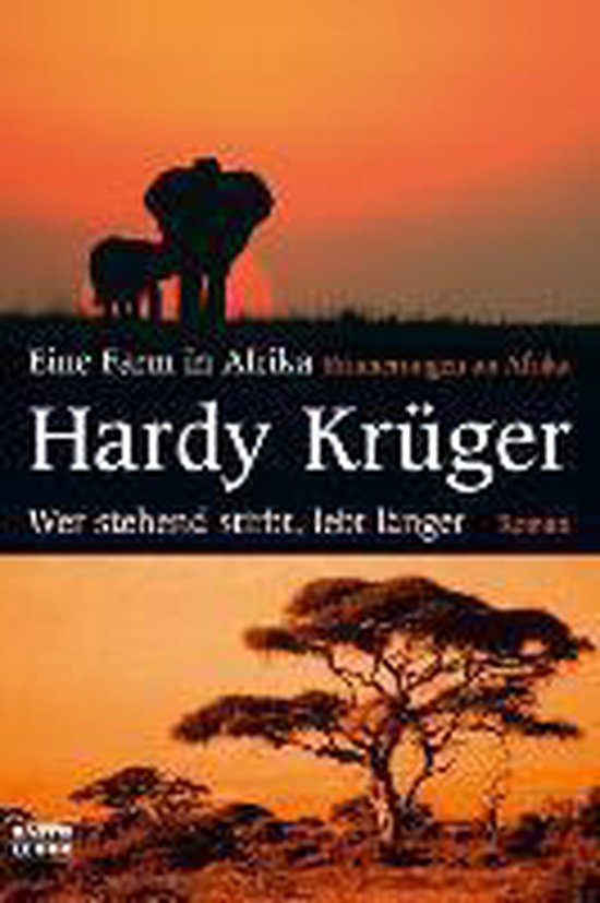 Boek "Eine Farm in Afrika. Wer stehend stirbt, lebt länger" van Hardy Krüger met silhouetten van olifanten en een acaciaboom tegen een zonsondergang.