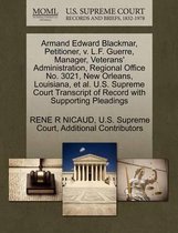 Armand Edward Blackmar, Petitioner, V. L.F. Guerre, Manager, Veterans' Administration, Regional Office No. 3021, New Orleans, Louisiana, et al. U.S. Supreme Court Transcript of Record with Supporting Pleadings
