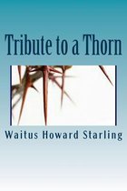 Tribute to a Thorn