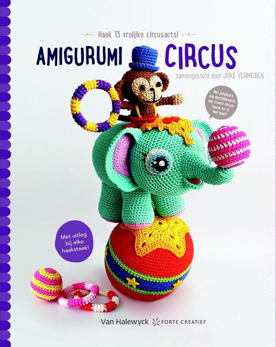 Amigurumi circus - Joke Vermeiren | Respetofundacion.org