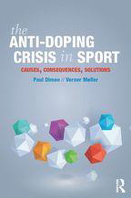 The Anti-Doping Crisis in Sport - cover