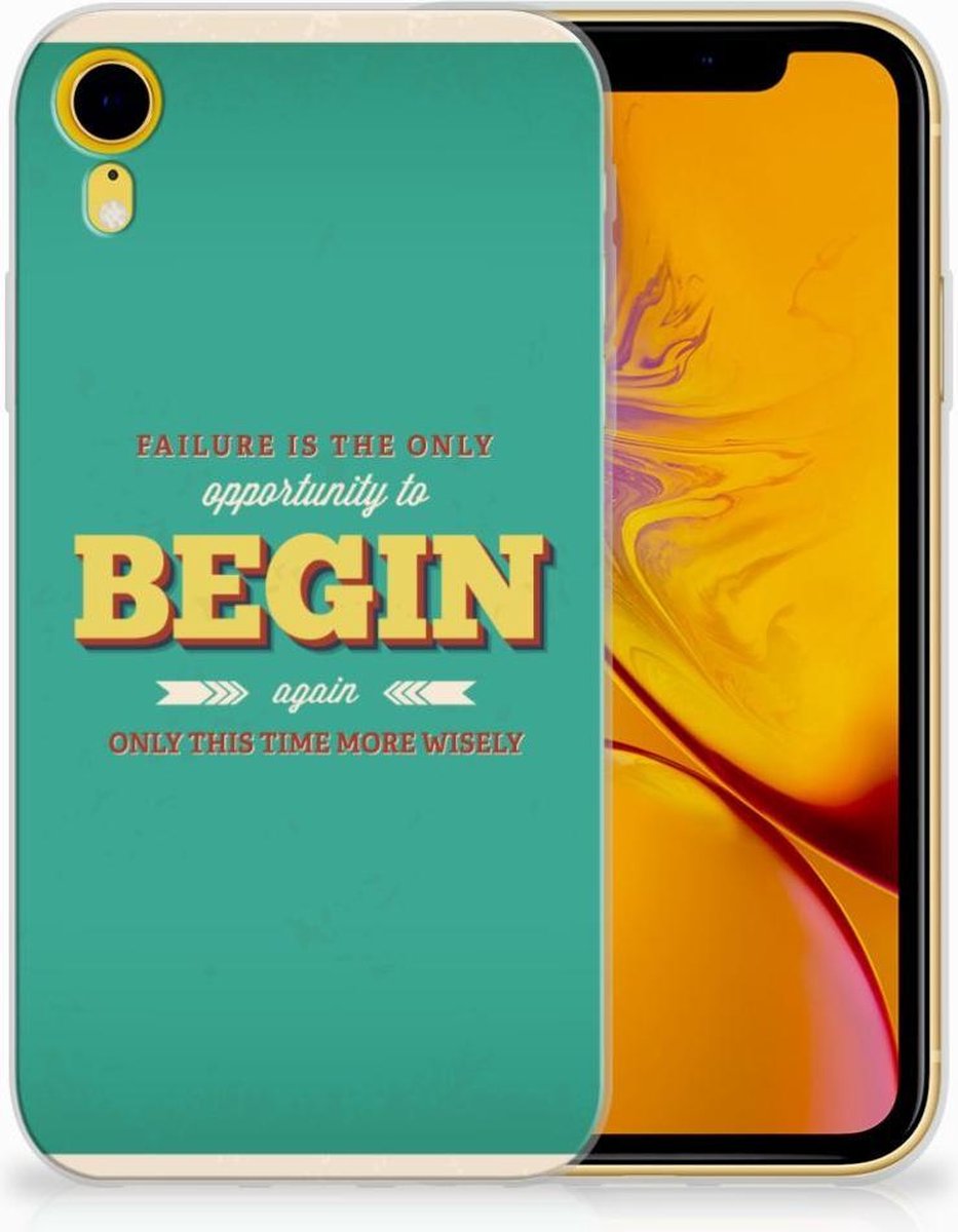 Back Cover voor Apple iPhone Xr Siliconen hoesje met naam Quote Begin