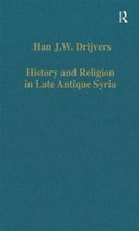 History And Religion In Late Antique Syria