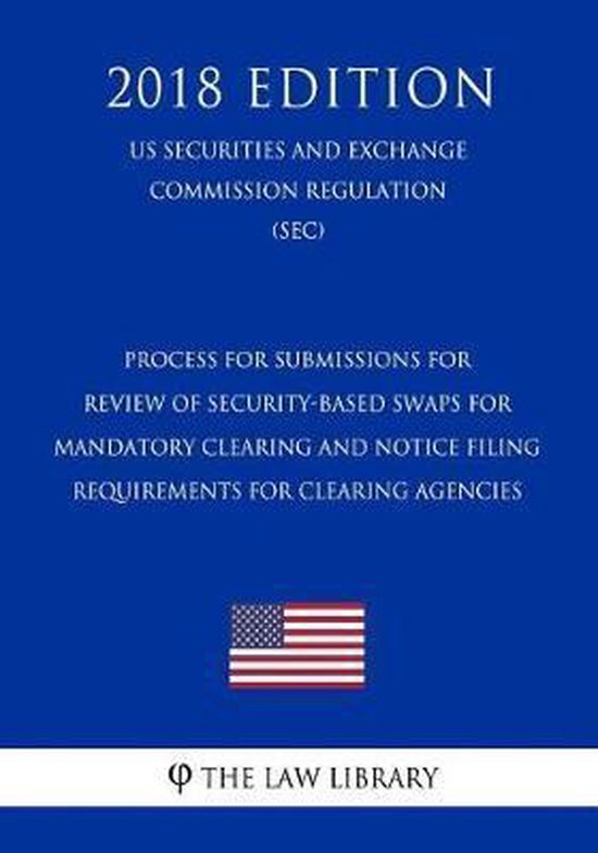 Process for Submissions for Review of SecurityBased Swaps for