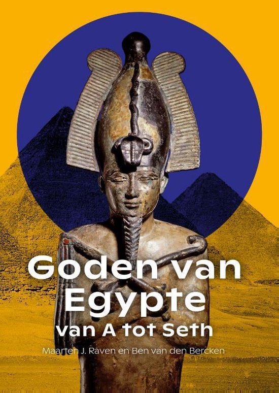 Goden van Egypte, van A tot Seth - Maarten J. Raven | Do-index.org