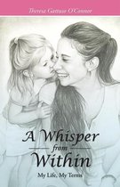 A Whisper from Within