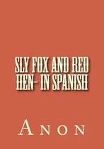 Sly fox and red hen- in Spanish