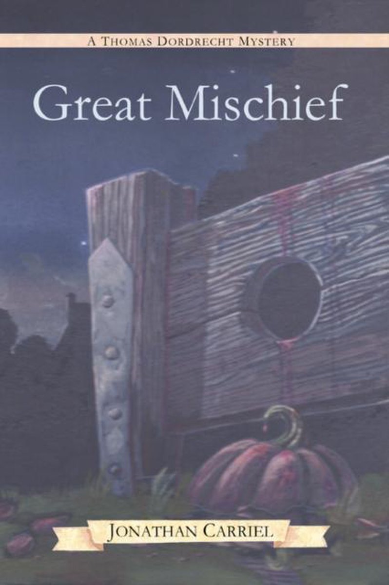 Great Mischief - Jonathan Carriel