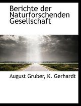 Berichte Der Naturforschenden Gesellschaft