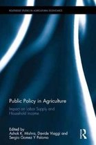 Routledge Studies in Agricultural Economics- Public Policy in Agriculture