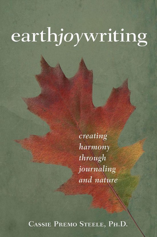 Earth Joy Writing: Creating Harmony through Journaling and N ... - cover