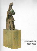 Ludwig Gies 1887 - 1966