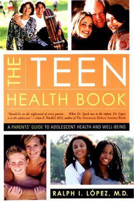 The Teen Health Book - A Parents` Guide to Adolescent Health ... - cover