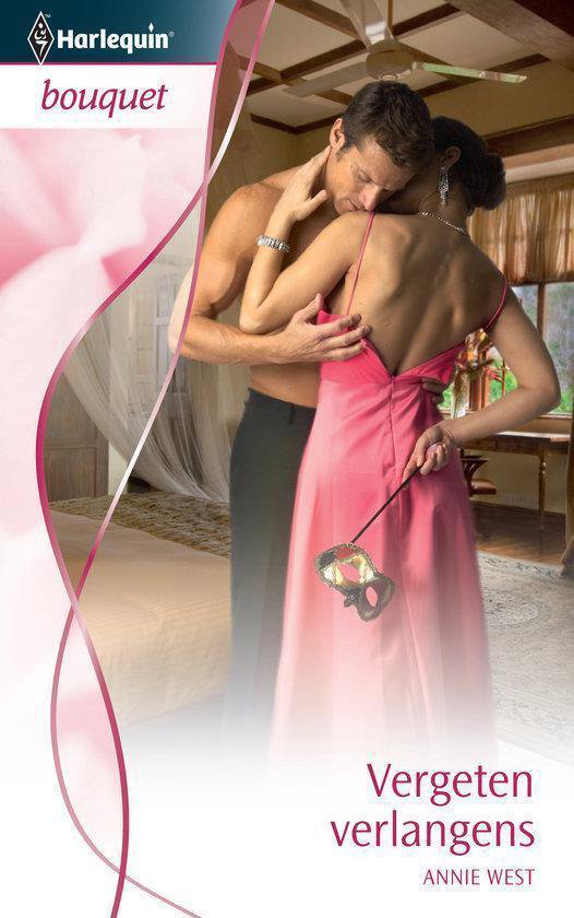 Cover van het boek 'Harlequin Bouquet 3221 - Vergeten Verlangens' van Annie West
