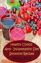 Healthy Choice Anti - Inflammation Diet Smoothie Recipes